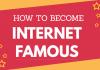 How to become famous in 10 simple steps how to become famous