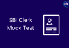 The Most Important Things to Know about SBI Clerk Mock Test 2022 SBI Clerk Mock Test