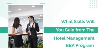What Skills Will You Gain from The Hotel Management BBA Program