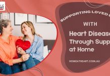 Supporting Loved Ones with Heart Disease Through Support at Home