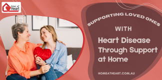 Supporting Loved Ones with Heart Disease Through Support at Home